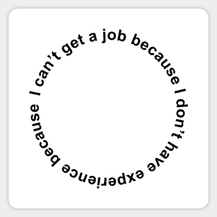 I can't get a job Sticker